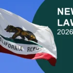 These 2026 California Laws Will Change How You Shop Travel Learn and Pay for Medicine