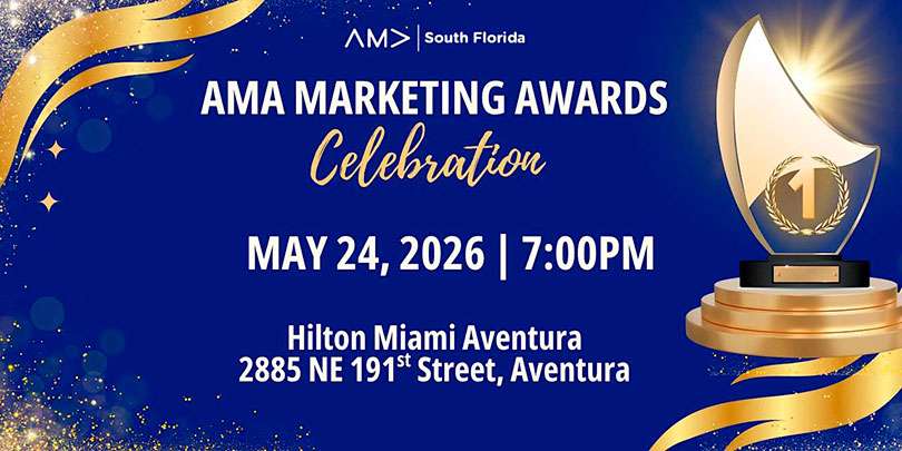 The American Marketing Association (AMA) South Florida Chapter is proud to announce its annual AMA Awards celebration
